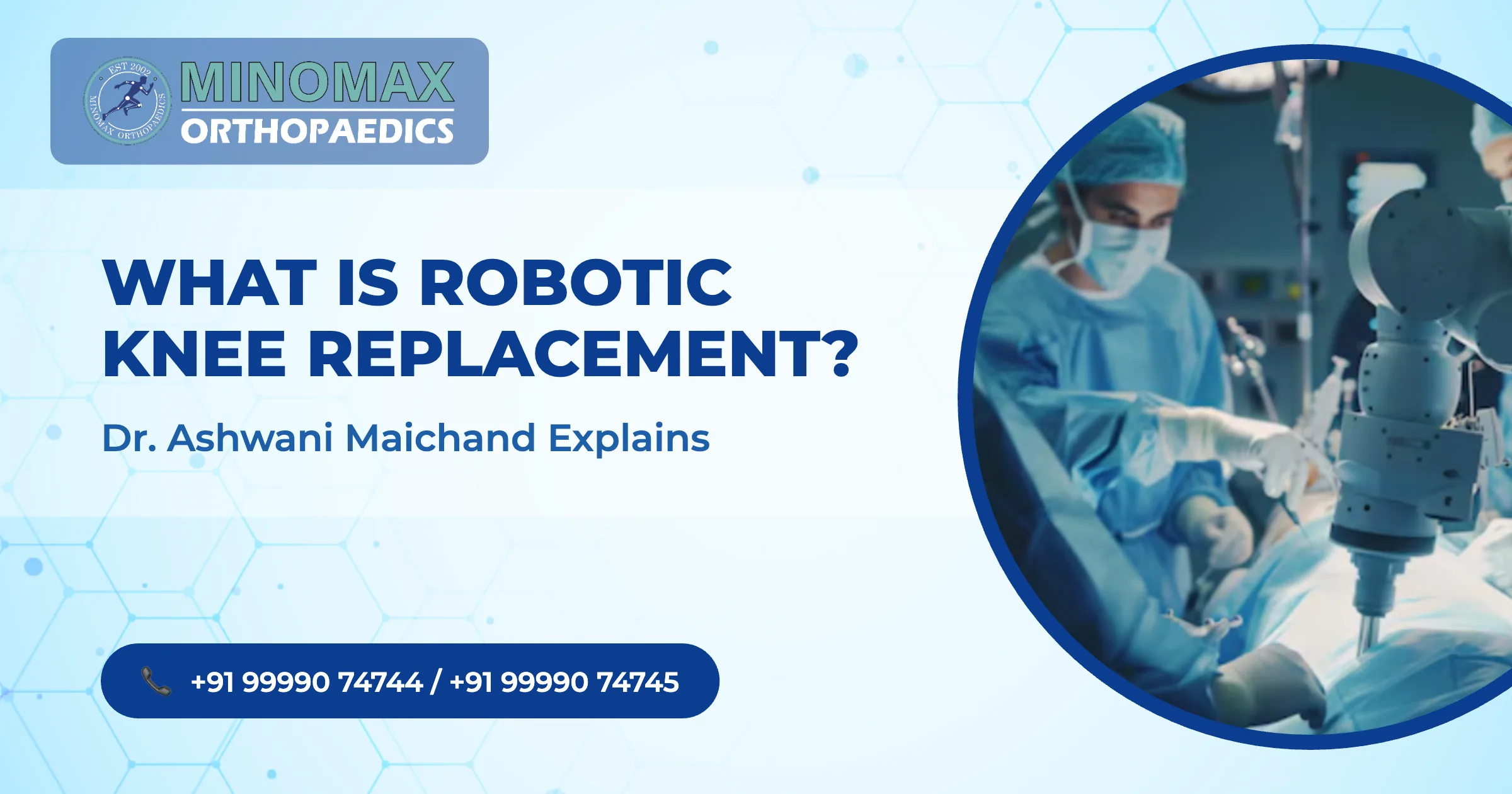 What is Robotic Knee Replacement ?